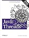 Java Threads: Understanding and Mastering Concurrent Programming