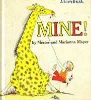 Mine! B001OXVDZS Book Cover