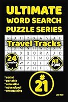 Ultimate Word Search Puzzle Series 21: "Your Ultimate Puzzle Guide to Travel Smarts and Adventure Tips" B0F66W8LBJ Book Cover