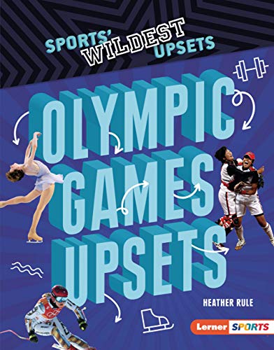 Olympic Games Upsets (Sports' Wildest Upsets (Lerner ™ Sports)) (English Edition)