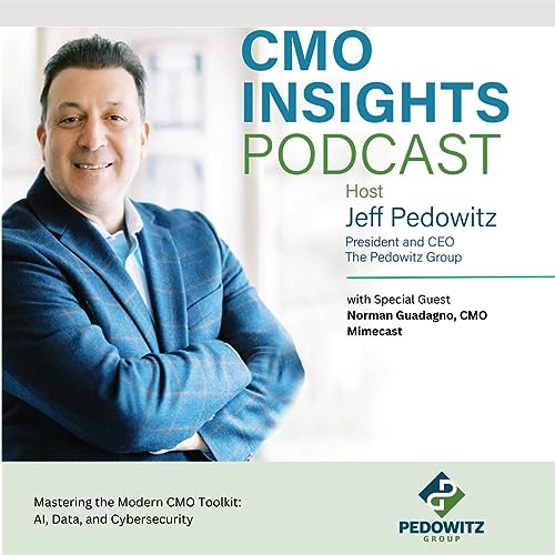 Season 8. Episode 14: Mastering the Modern CMO Toolkit: AI, Data, and Cybersecurity with Norman Guadagno, CMO, Mimecast