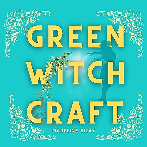 Green Witchcraft by Madeline Silvy episode artwork