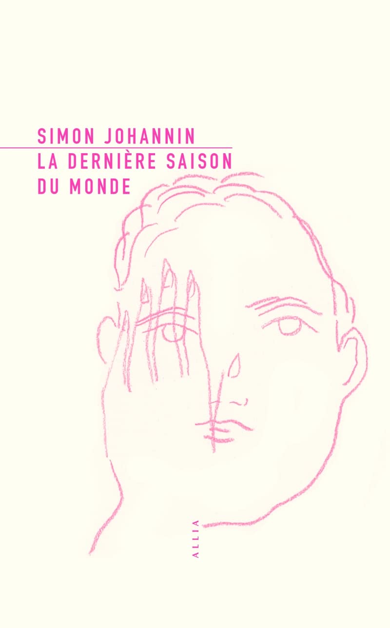 La Dernière Saison du monde: Suivi de Notes sur la ville