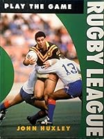 Play the Game: Rugby League 071372417X Book Cover