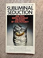 Subliminal Seduction 0451152433 Book Cover