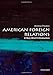 American Foreign Relations: A Very Short Introduction (Very Short Introductions)