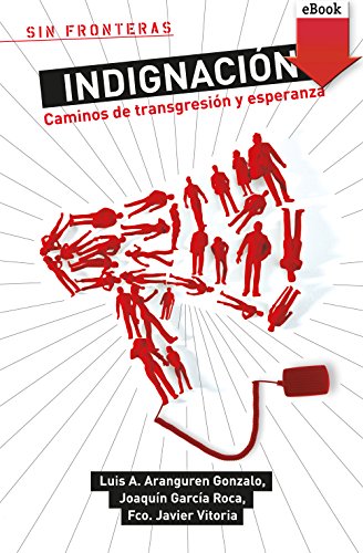 Indignación: Caminos de transgresión y esperanza (Sin Fronteras nº 21)