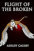 Flight of the Broken 0989708926 Book Cover
