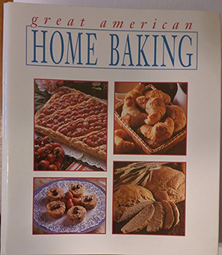 Great American Home Baking Great American Home Baking