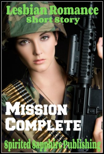 Lesbian Romance: Mission Complete (English Edition) - Spirited Sapphire Publishing