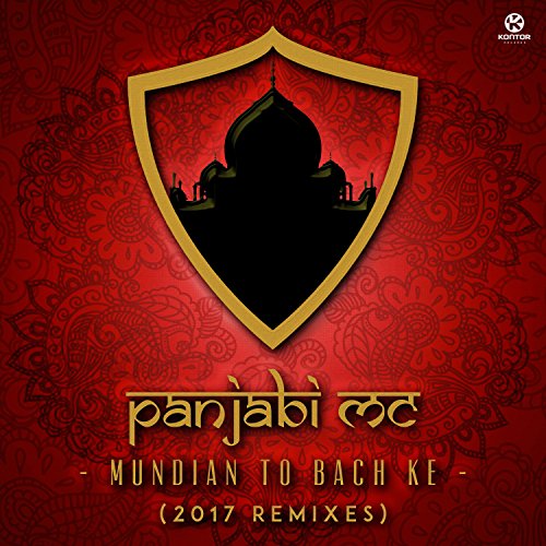 Spiele Mundian to Bach Ke (2017 Remixes) von Panjabi MC auf Amazon Music ab