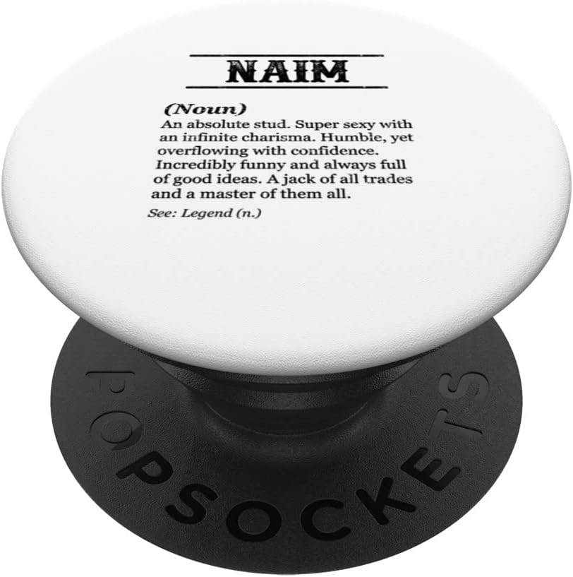 NAIM - Funny Phrase with Name Definition | Customized Men's PopSockets Swappable PopGrip
