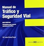  Manual de tráfico y seguridad vial: Guía práctica