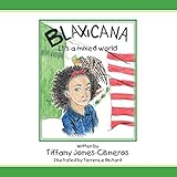 BLAXICANA It's a mixed world