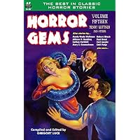 Horror Gems, Volume Fifteen, Henry Kuttner and Others