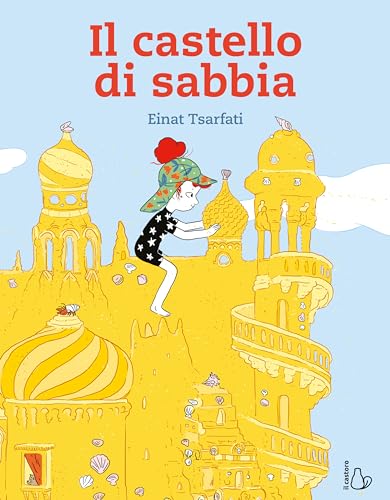 Il castello di sabbia. Ediz. a color