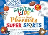  The Everything Kids Fun with Food Napperons – Super Sports : puzzles, jeux, blagues et plus encore pour des tonnes de plaisir à l\'heure des repas