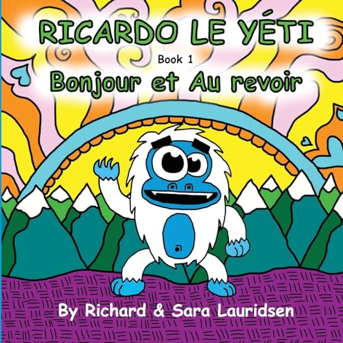 Ricardo le Yeti: Bonjour et Au revoir (French Edition)