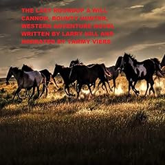 The Last Roundup Audiolibro Por Larry Hill arte de portada