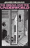 The Dream and the Underworld (English Edition)