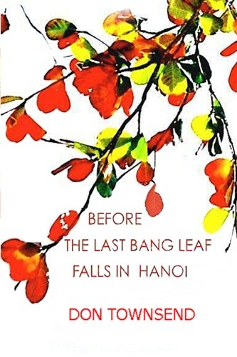 Before the Last Bang Leaf Falls in Hanoi
