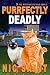 Purrfectly Deadly (The Mysteries of Max Book 2)