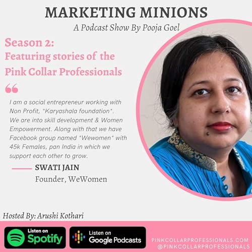 Swati Jain, Founder WeWomen : Pink Collar Professionals Podcast Por arte de portada