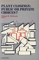 Plant Closings: Public or Private Choices (Studies in Domestic Issues) 0932790291 Book Cover