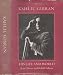 Kahlil Gibran, his life and world
