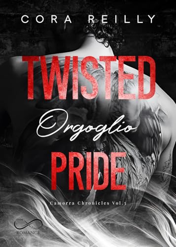 Twisted pride. Orgoglio. Camorra chronicles (Vol. 3)