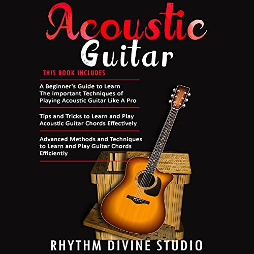 How to Play Acoustic Guitar The Ultimate Beginner Acoustic Guitar Book
