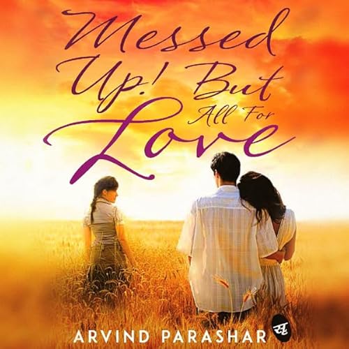 Messed Up! But All for Love cover art