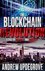 The Blockchain Revolution: a Tale of Insanity and Anarchy (Frank Adversego Thrillers Book 5)