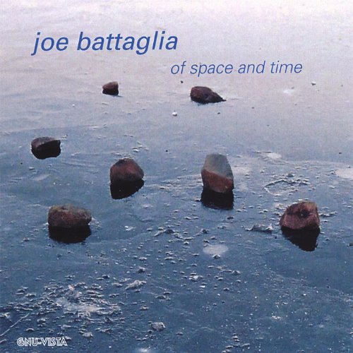 Of Space And Time Joe Battaglia Digital Music