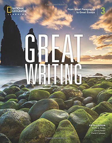 Great Writing 3: From Great Paragraphs to Great Essays