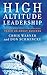Produktbild High Altitude Leadership: What the World's Most Forbidding Peaks Teach Us About Success (Jossey-Bass Leadership Series)