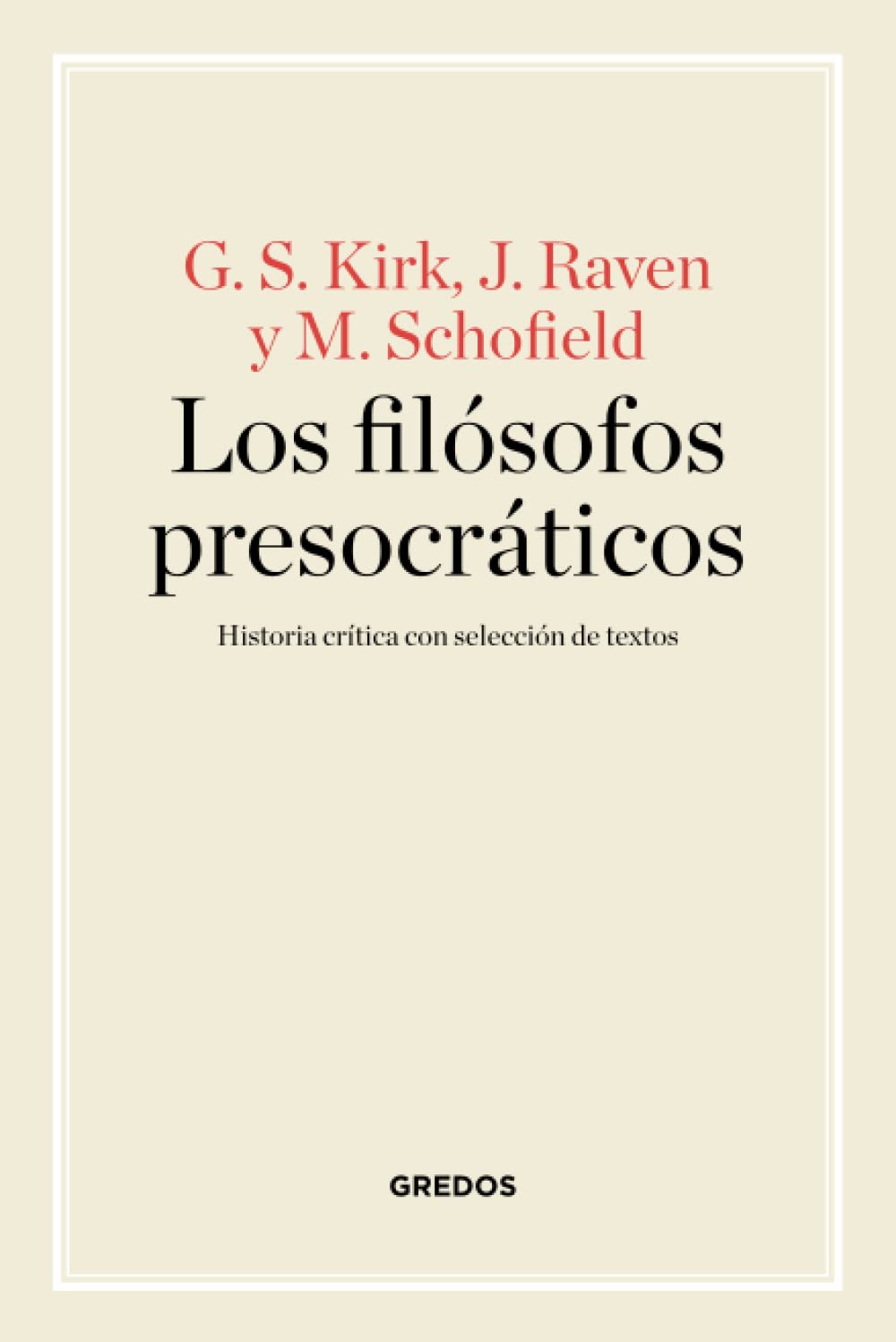 Los filósofos presocráticos (Manuales)