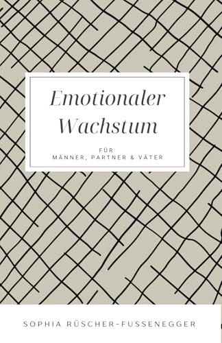 Emotionaler Wachstum - Für Männer, Partner & Väter