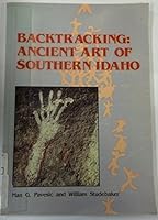 Backtracking: Ancient Art of Southern Idaho 0939696002 Book Cover