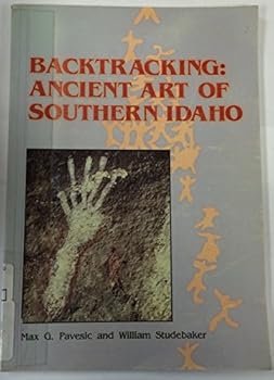 Paperback Backtracking: Ancient Art of Southern Idaho Book