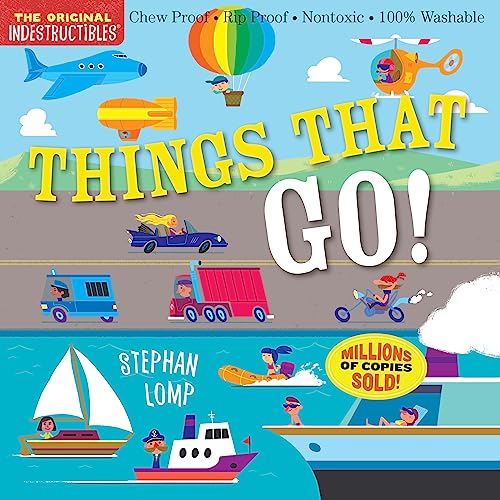 Image of Indestructibles: Things That Go!: Chew Proof · Rip Proof · Nontoxic · 100% Washable (Book for Babies, Newborn Books, Vehicle Books, Safe to Chew)