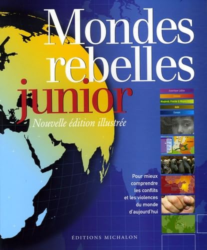 Mondes rebelles junior: Nouvelle édition illustrée [Paperback] COMBRES, ELISABETH and THINARD, FLORENCE