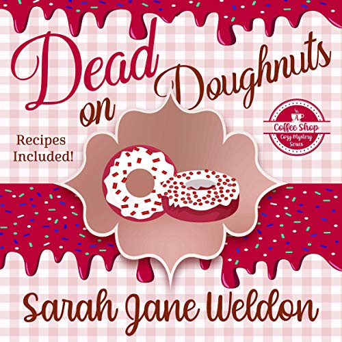 Amazon.co.jp Dead on Doughnuts Coffee Shop Mysteries, Book 1 (Audible