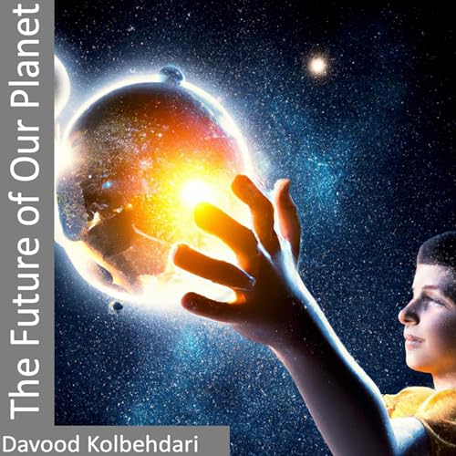 The Future of Our Planet | Davood Kolbehdari episode artwork