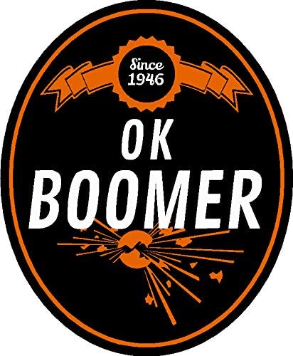 OK Boomer, Funny, Humorous, Joke, I Make Decals, 3 inch high, 2.5 inch Wide, Oval, Hard Hat, Phone, Tool, Lunch, Box, Vinyl, Decal, Sticker