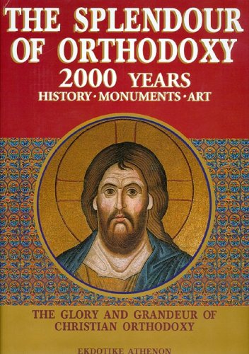 The Splendour of Orthodoxy enrichissez votre bibliothèque avec ce grand livre d'art sacré