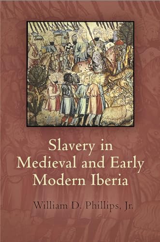 Preisvergleich Produktbild Slavery in Medieval and Early Modern Iberia (Middle Ages)