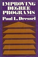 Improving Degree Programmes (The Jossey-Bass series in higher education) 0875894860 Book Cover