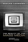 The Reality of the Mass Media (Cultural Memory in the Present)