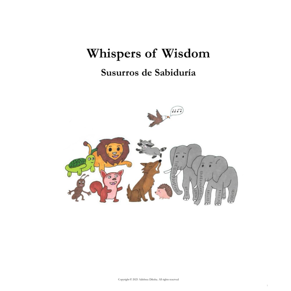 Whispers of Wisdom: A Bilingual Storybook in English & Spanish